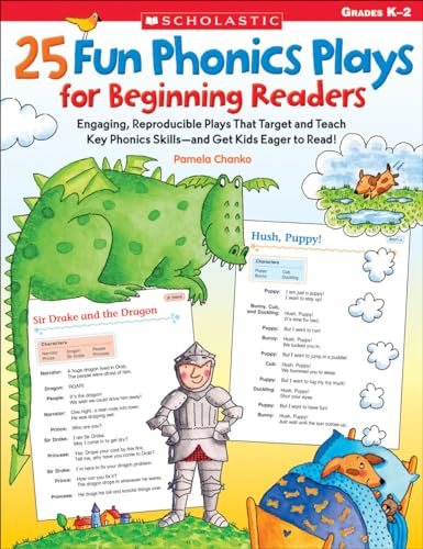 25 Fun Phonics Plays for Beginning Readers: Engaging, Reproducible Plays That Target and Teach Key Phonics Skills--And Get Kids Eager to Read!